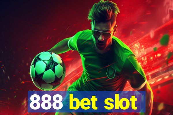 888 bet slot