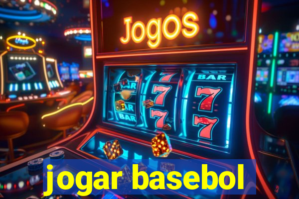 jogar basebol