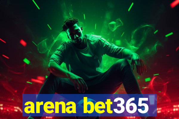 arena bet365