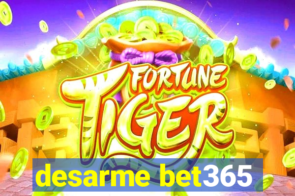 desarme bet365