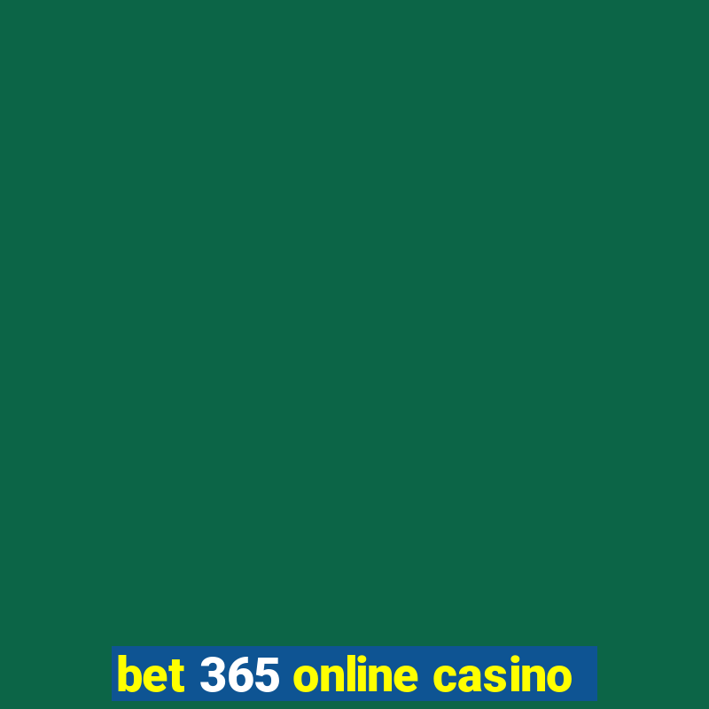 bet 365 online casino