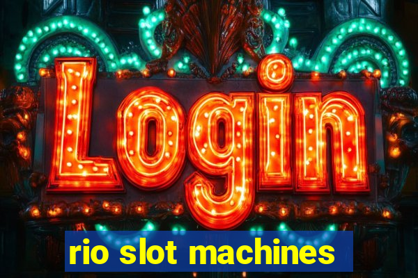 rio slot machines