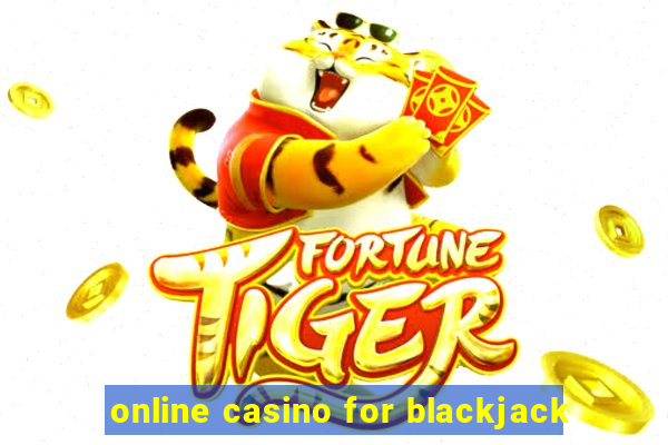 online casino for blackjack