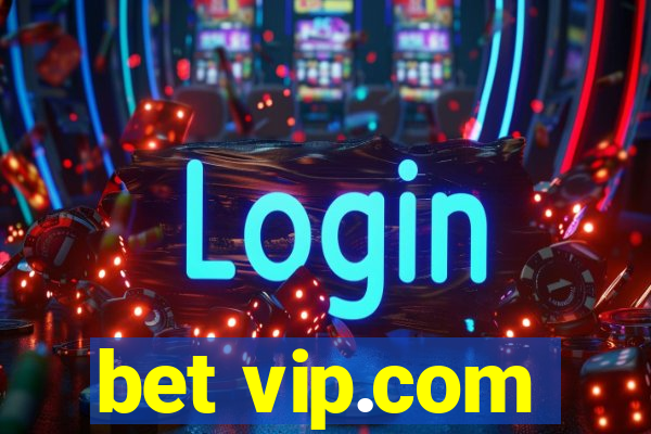 bet vip.com