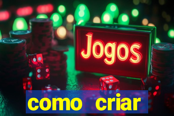 como criar plataforma de jogos de aposta