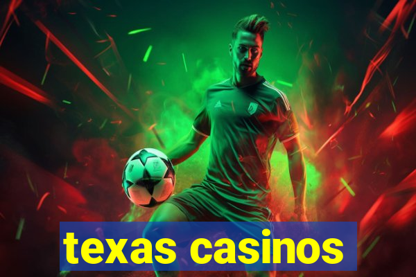 texas casinos