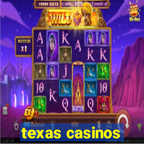 texas casinos