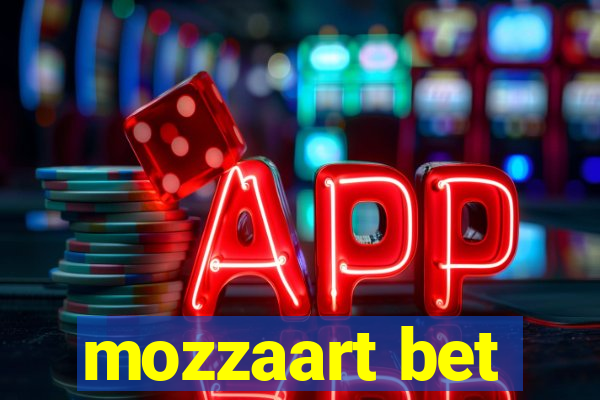 mozzaart bet