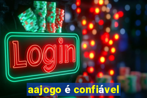 aajogo é confiável