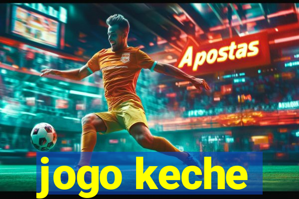 jogo keche