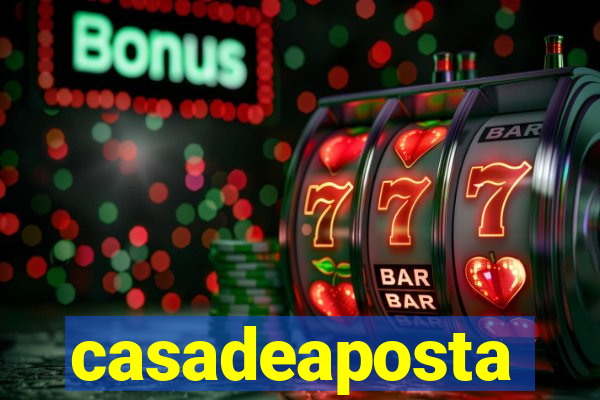 casadeaposta