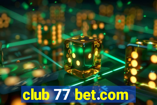 club 77 bet.com