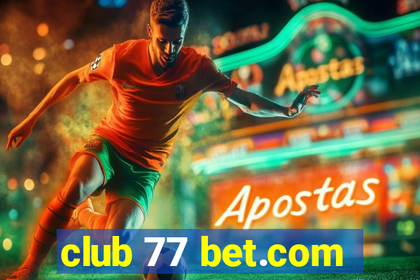 club 77 bet.com