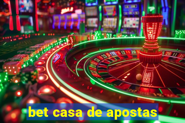 bet casa de apostas