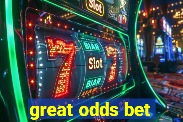 great odds bet