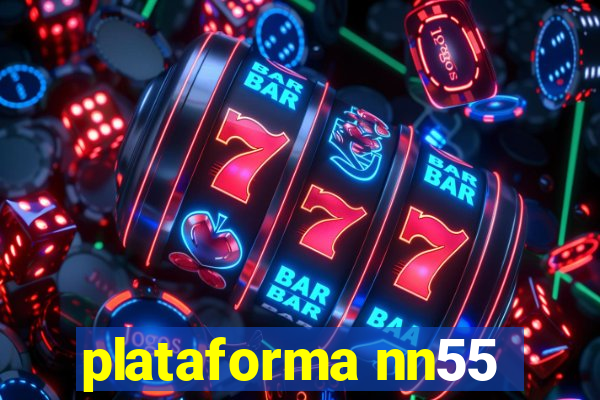 plataforma nn55