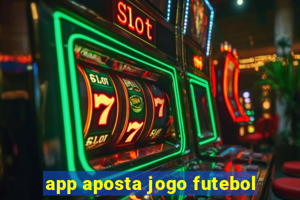 app aposta jogo futebol