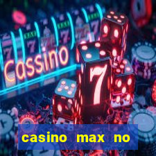 casino max no deposit bonus