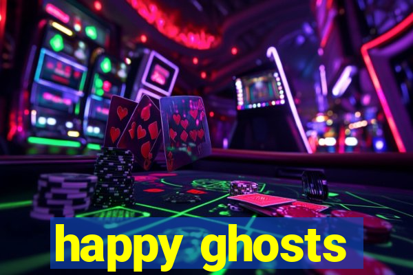 happy ghosts