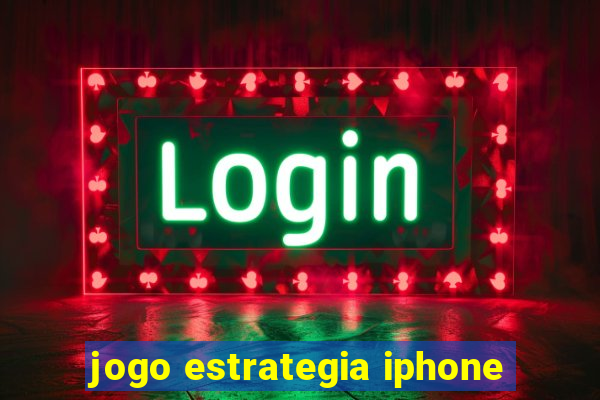 jogo estrategia iphone