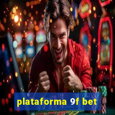 plataforma 9f bet