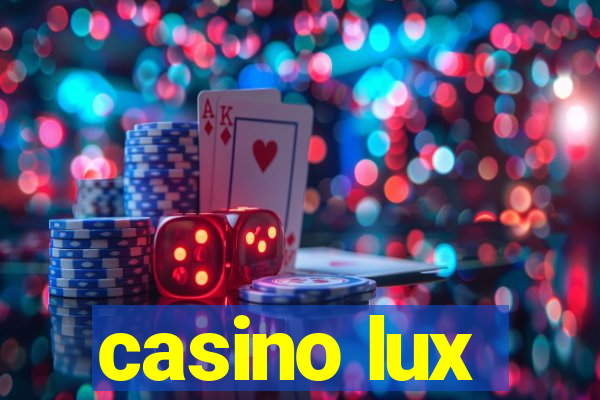 casino lux