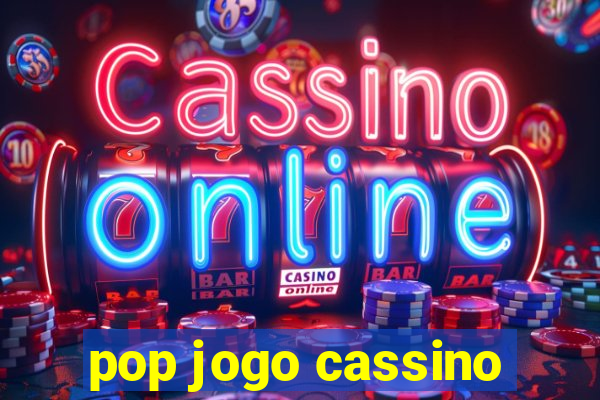 pop jogo cassino