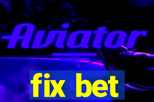 fix bet