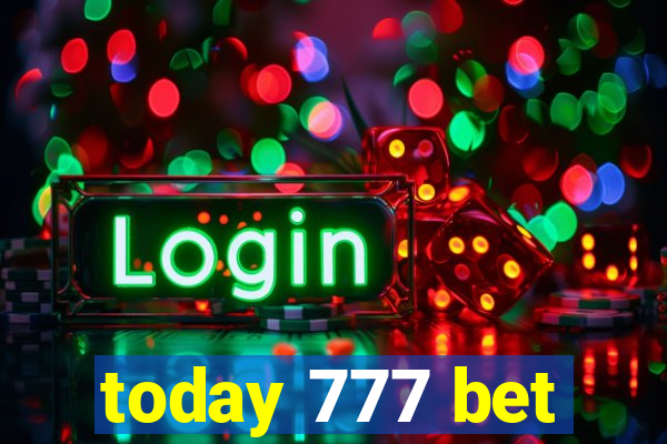 today 777 bet