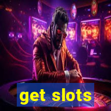 get slots