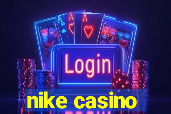 nike casino