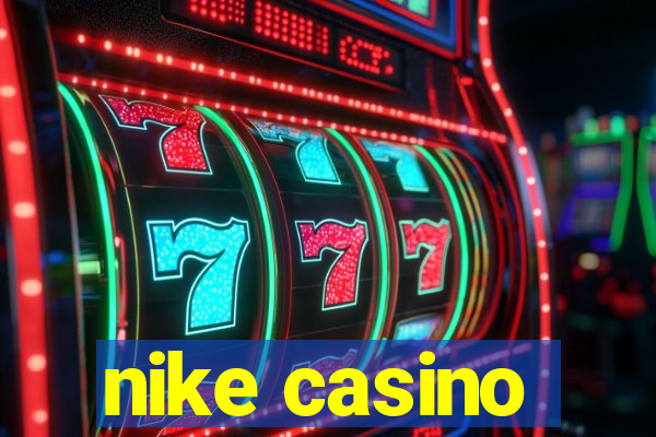 nike casino