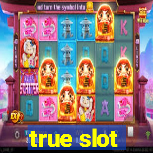 true slot