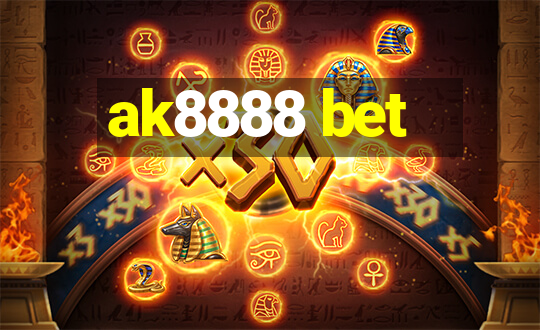 ak8888 bet