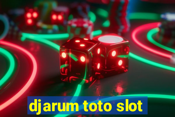 djarum toto slot