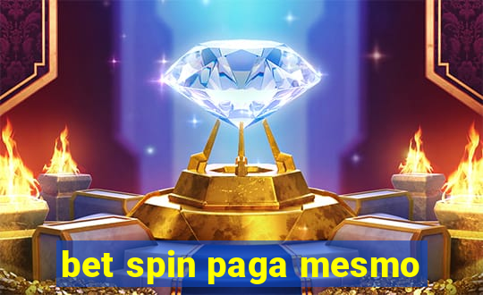 bet spin paga mesmo