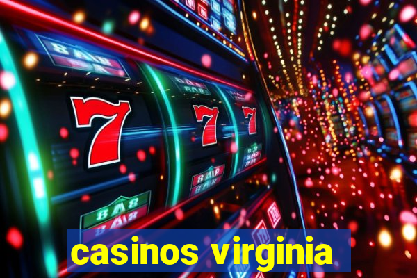 casinos virginia