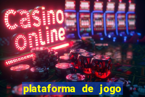 plataforma de jogo de cassino