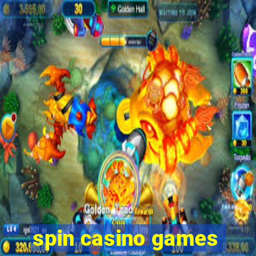 spin casino games