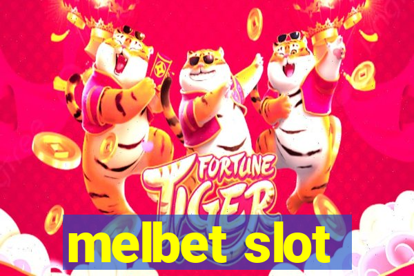 melbet slot