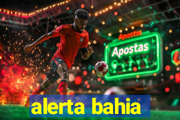 alerta bahia