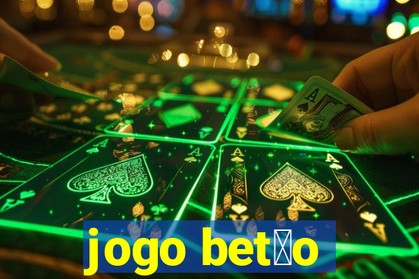 jogo bet茫o