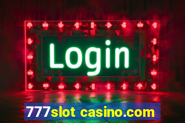 777slot casino.com