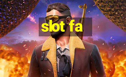 slot fa