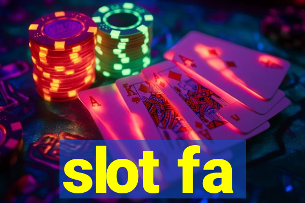 slot fa