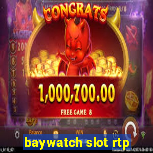 baywatch slot rtp