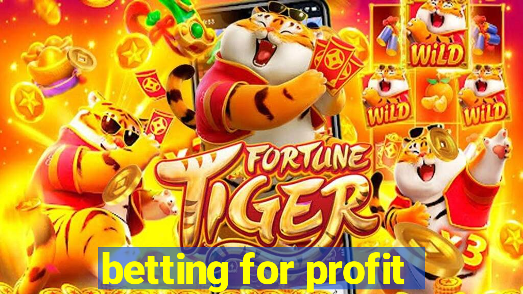 betting for profit