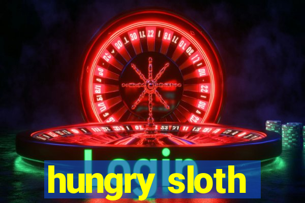 hungry sloth