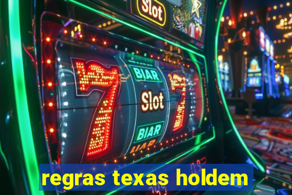 regras texas holdem