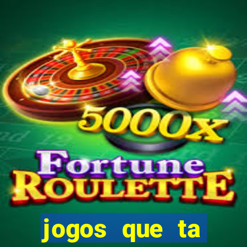 jogos que ta pagando muito